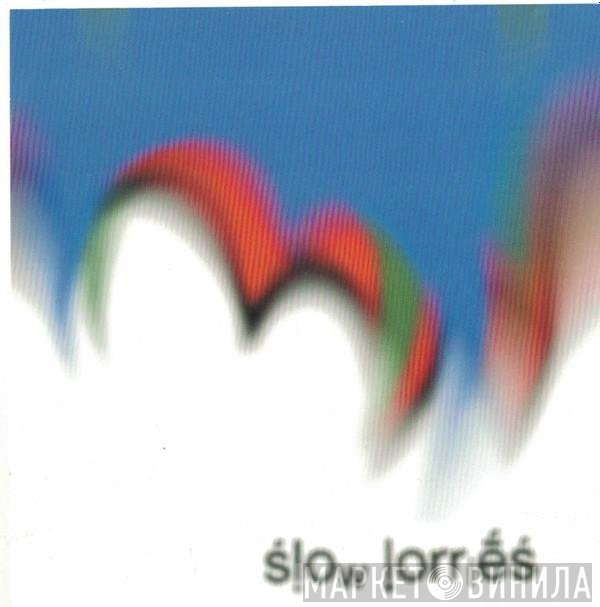 Slow Lorries  - Slow Lorries