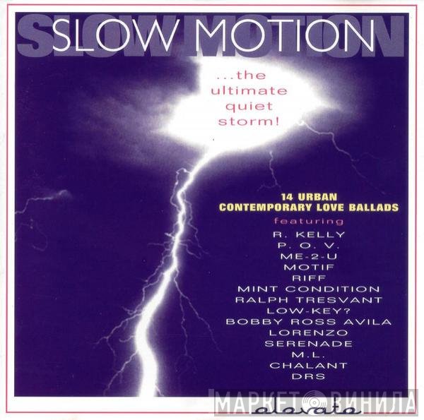  - Slow Motion