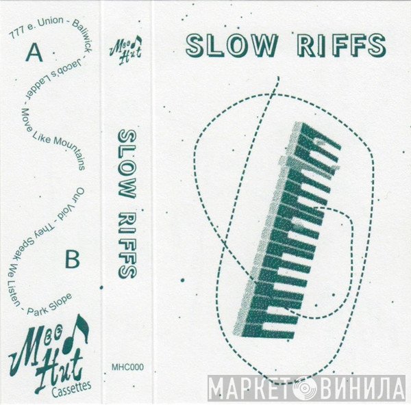 Slow Riffs  - MHC000