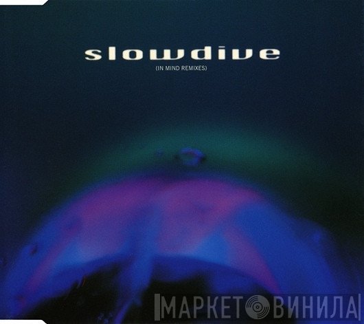 Slowdive  - 5 EP (In Mind Remixes)