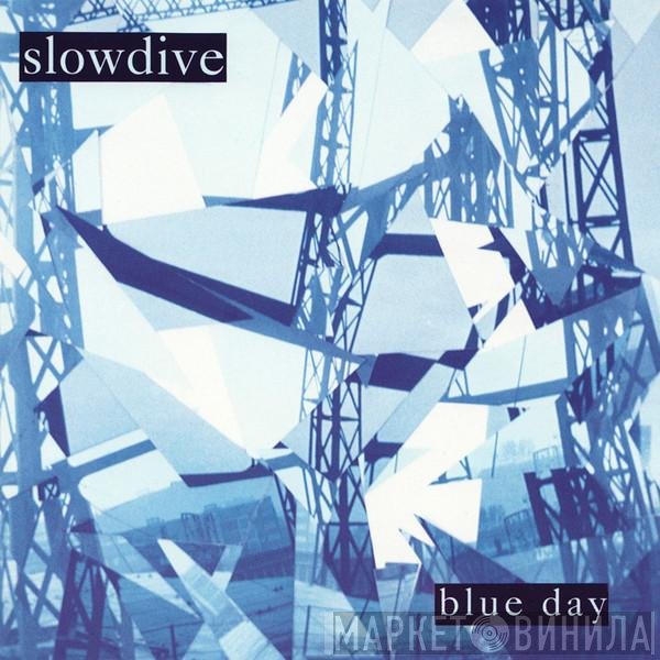Slowdive  - Blue Day
