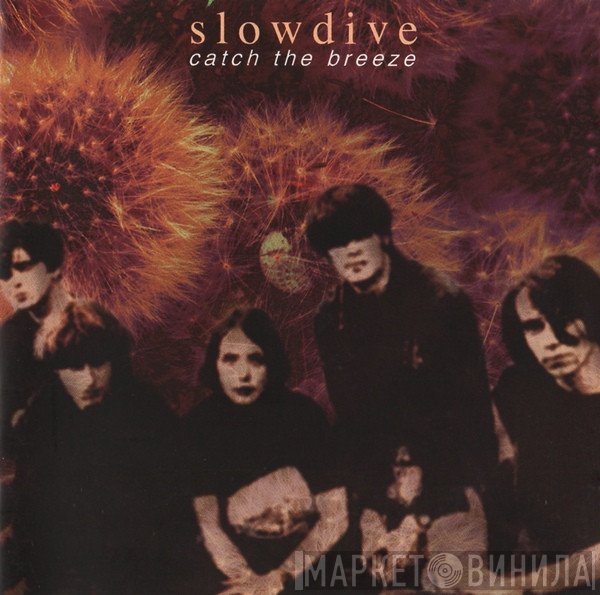 Slowdive - Catch The Breeze