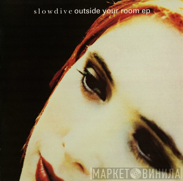 Slowdive - Outside Your Room EP