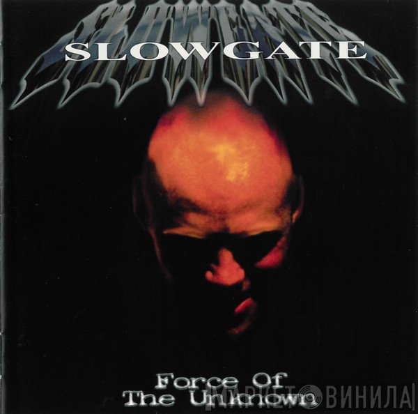 Slowgate - Force Of The Unknown