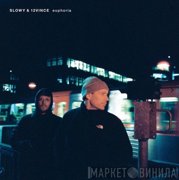 Slowy & 12Vince  - Euphoria