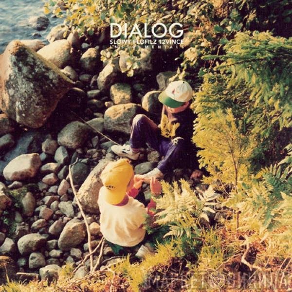 Slowy, FloFilz, 12Vince  - Dialog Instrumentals