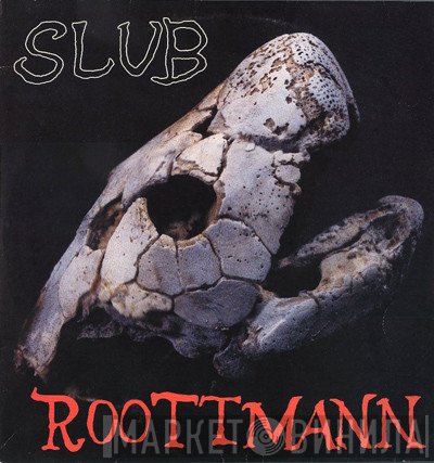 Slub   - Roottmann