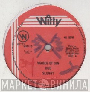 Sluggy Ranks, Mark Miller  - Wages Of Sin / Don't Test It