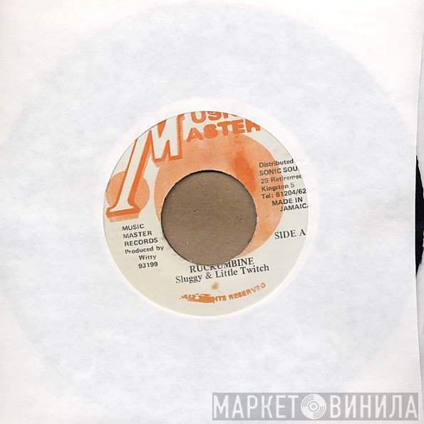 Sluggy Ranks & Little Twitch  - Rucumbine
