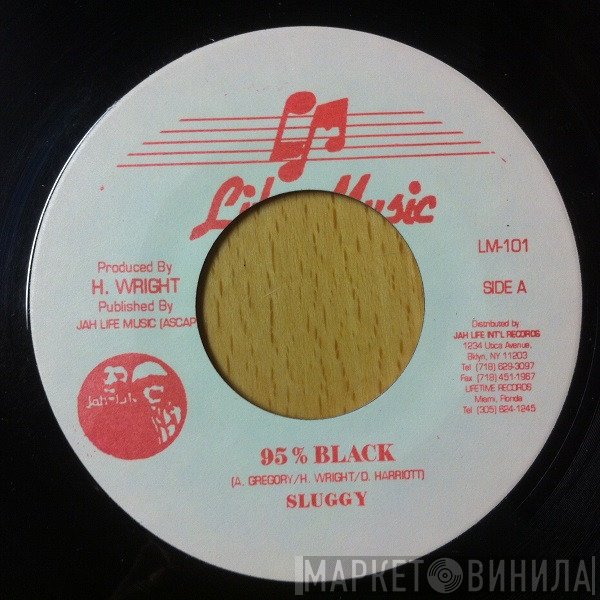 Sluggy Ranks  - 95% Black