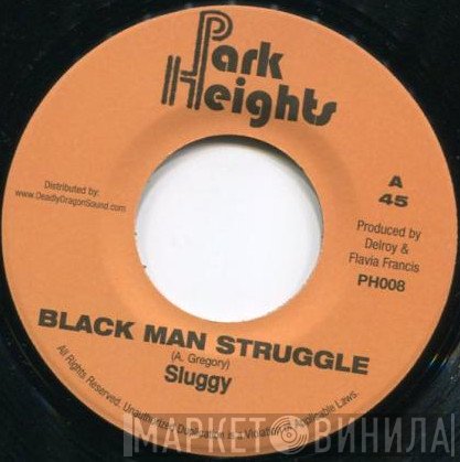 Sluggy Ranks - Black Man Struggle