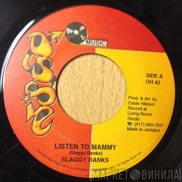 Sluggy Ranks  - Listen To Mammy