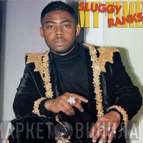 Sluggy Ranks - My Time