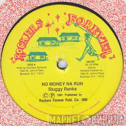Sluggy Ranks  - No Money Na Run