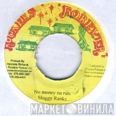 Sluggy Ranks  - No Money Na Run