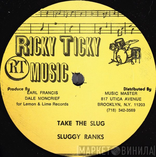 Sluggy Ranks - Take The Slug
