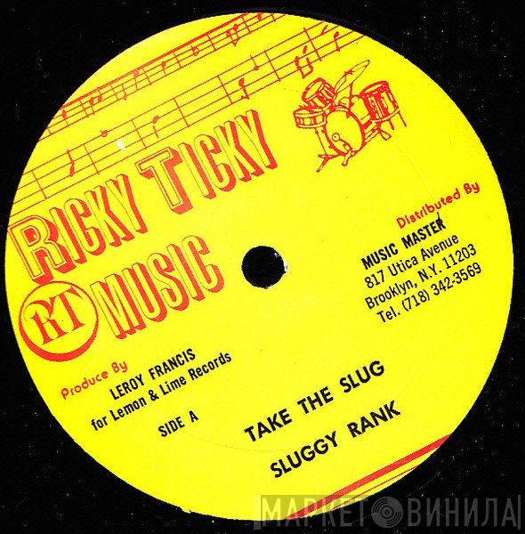 Sluggy Ranks  - Take The Slug