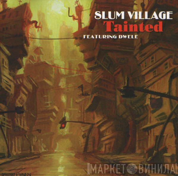 Slum Village Featuring Dwele  - Tainted