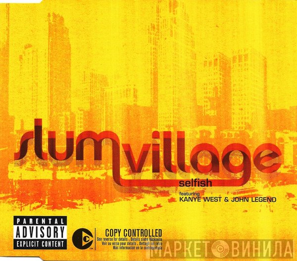 Slum Village Featuring Kanye West & John Legend  - Selfish