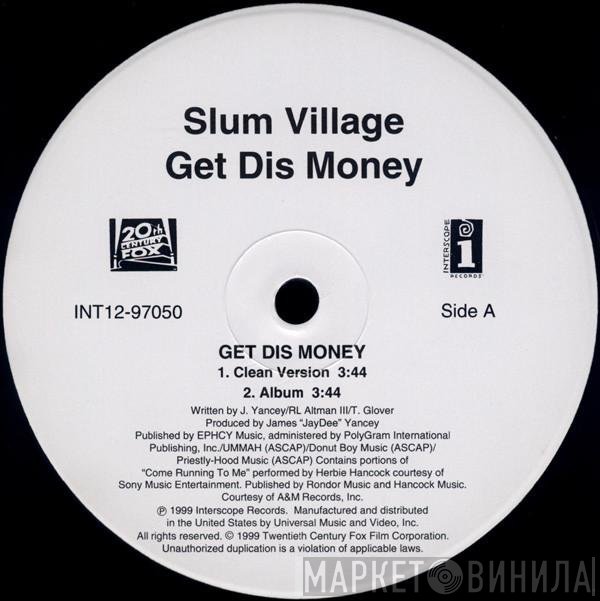 Slum Village - Get Dis Money