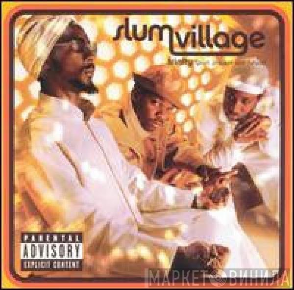 Slum Village  - Trinity (Past, Present And Future)