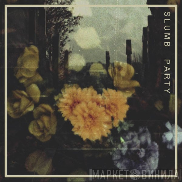 Slumb Party - Slumb Party