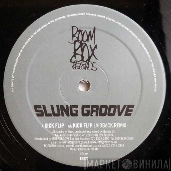 Slung Groove - Kick Flip