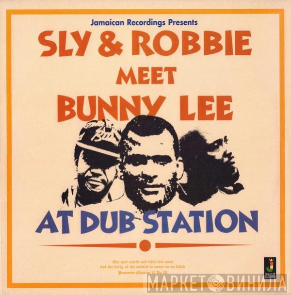 Sly & Robbie Meet Bunny Lee  - At Dub Station