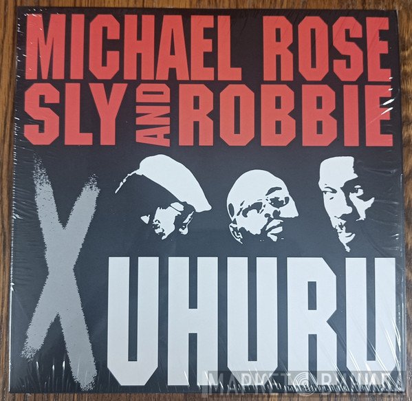 Sly & Robbie, Michael Rose - X Uhuru