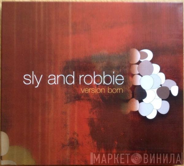 Sly & Robbie - Version Born