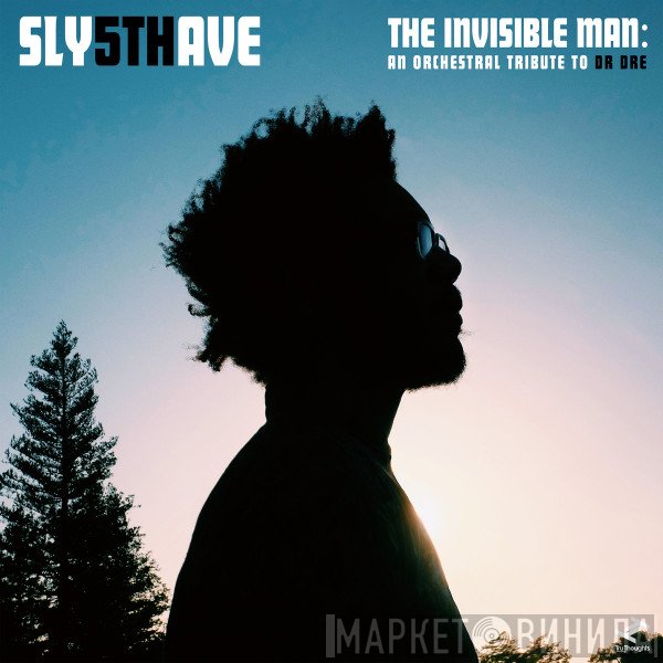Sly 5th Ave - The Invisible Man: An Orchestral Tribute To Dr. Dre