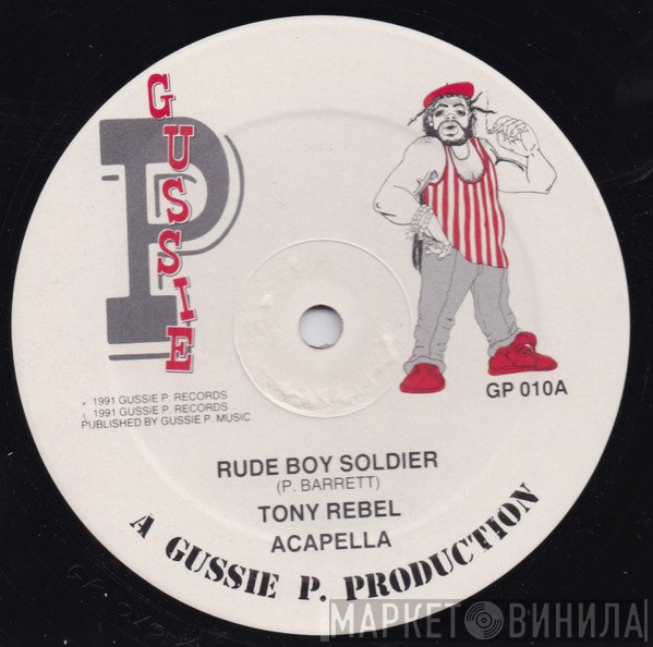 Sly Dunbar, Tony Rebel, Gussie P., Leo Williams - Rude Boy Soldier / The Cutter