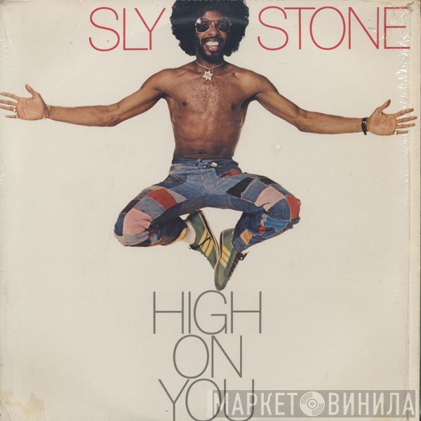Sly Stone  - High On You