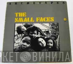 Small Faces  - Archtypes