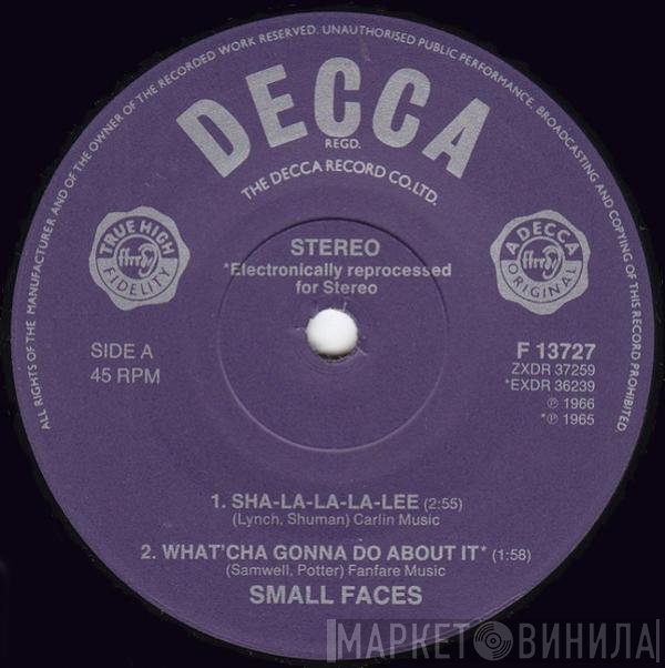 Small Faces - Sha-La-La-La-Lee / What'cha Gonna Do About It / All Or Nothing