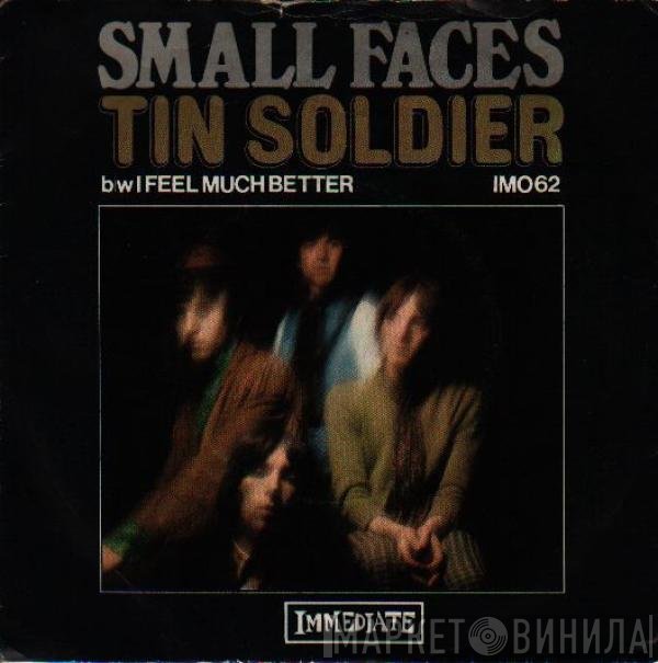 Small Faces  - Tin Soldier