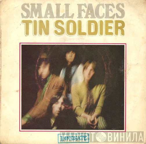 Small Faces  - Tin Soldier