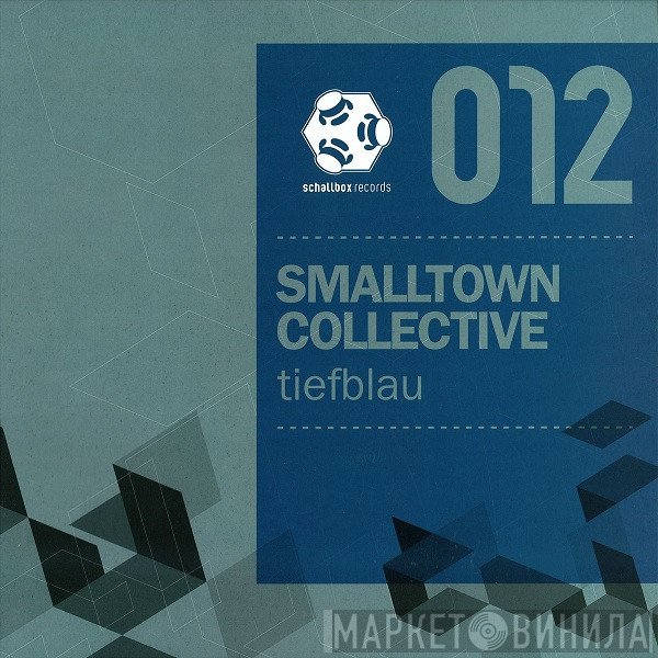 Smalltown Collective - Tiefblau