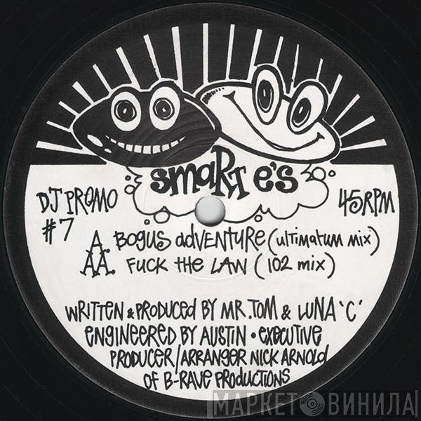 Smart E's - Bogus Adventure / Fuck The Law