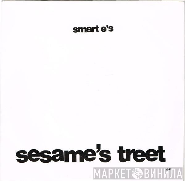 Smart E's - Sesame's Treet