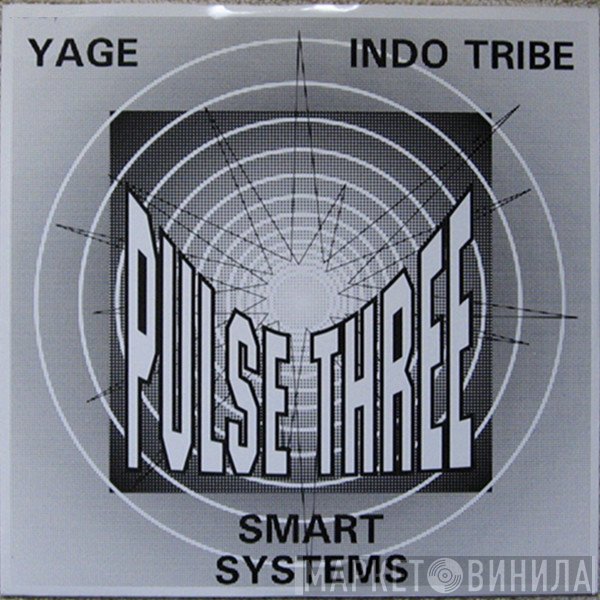 Smart Systems, Indo Tribe, Yage - Pulse Three