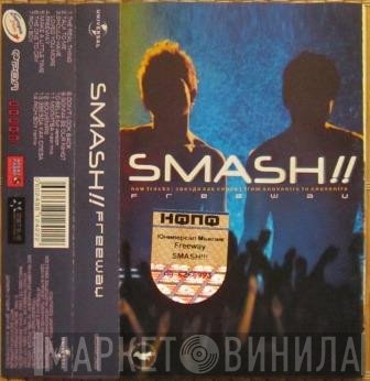 Smash!!  - Freeway