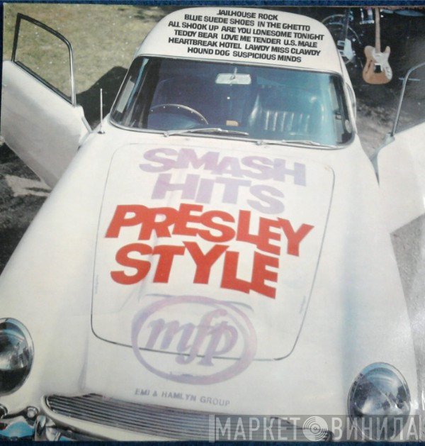 - Smash Hits Presley Style