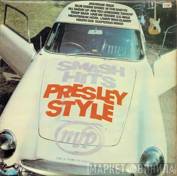  - Smash Hits Presley Style