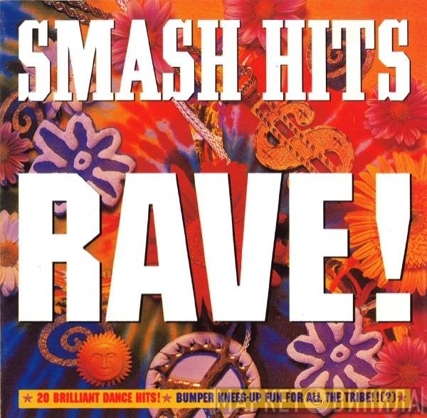  - Smash Hits Rave!