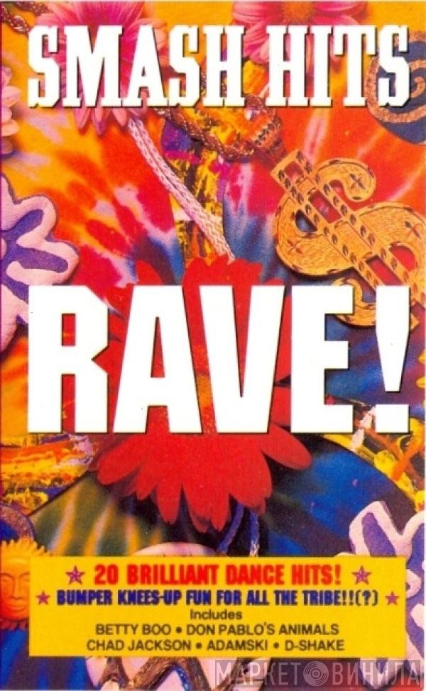  - Smash Hits Rave!