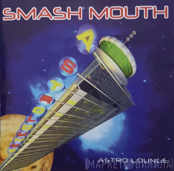 Smash Mouth  - Astro Lounge