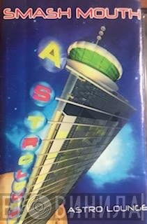 Smash Mouth  - Astro Lounge