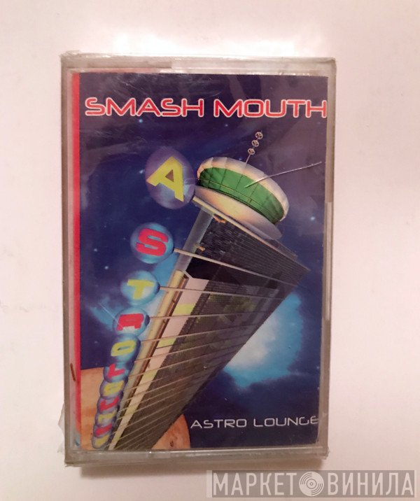Smash Mouth  - Astro Lounge