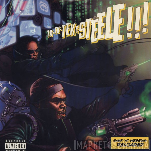 Smif-N-Wessun - Tek & Steele: Reloaded